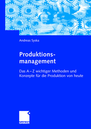 Produktionsmanagement von Syska,  Andreas
