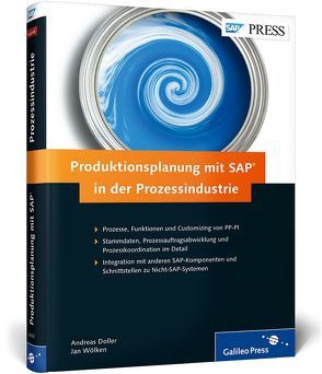 Produktionsplanung mit SAP in der Prozessindustrie von Auer,  Martin, Doller,  Andreas, Moraw,  Peter, Scholl,  Jürgen, Wölken,  Jan, Ziegeler,  Heiko