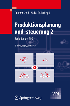 Produktionsplanung und -steuerung 2 von Schuh,  Günther, Stich,  Volker