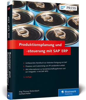 Produktionsplanung und -steuerung mit SAP ERP von Dickersbach,  Jörg Thomas, Keller,  Gerhard