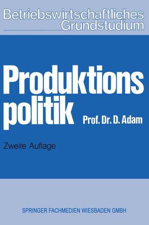 Produktionspolitik von Adam,  Dietrich