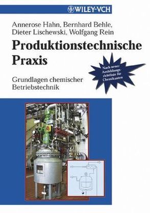 Produktionstechnische Praxis von Behle,  Bernhard, Hahn,  Annerose, Lischewski,  Dieter, Rein,  Wolfgang