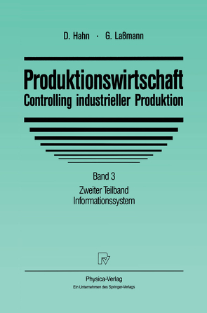 Produktionswirtschaft – Controlling industrieller Produktion von Hahn,  Dietger, Lassmann,  Gert