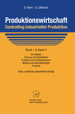 Produktionswirtschaft – Controlling industrieller Produktion von Hahn,  Dietger, Lassmann,  Gert, Lauber,  J., Polke,  M.