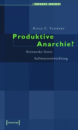 Produktive Anarchie? von Taubert,  Niels