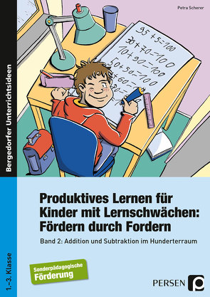 Produktives Lernen für Kinder mit Lernschwächen 2 von Scherer,  Petra