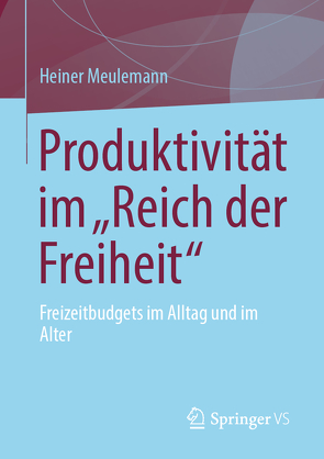 Produktivität im „Reich der Freiheit“ von Meulemann,  Heiner