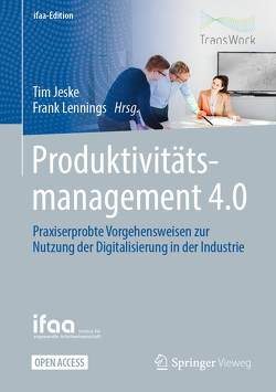 Produktivitätsmanagement 4.0 von Jeske,  Tim, Lennings,  Frank