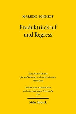 Produktrückruf und Regress von Schmidt,  Mareike