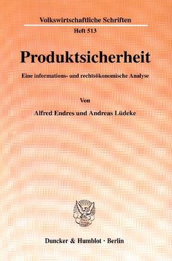 Produktsicherheit. von Endres,  Alfred, Lüdeke,  Andreas
