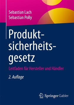 Produktsicherheitsgesetz von Lach,  Sebastian, Polly,  Sebastian