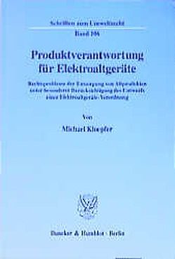 Produktverantwortung für Elektroaltgeräte. von Kloepfer,  Michael