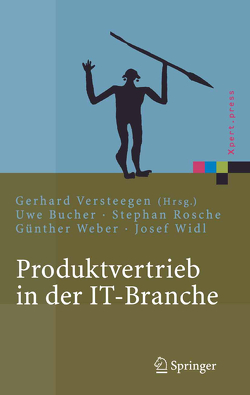 Produktvertrieb in der IT-Branche von Bucher,  Uwe, Rosche,  Stephan, Versteegen,  Gerhard, Weber,  Günther, Widl,  Josef