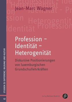 Profession – Identität – Heterogenität von Wagner,  Jean Marc
