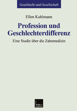 Profession und Geschlechterdifferenz von Kuhlmann,  Ellen