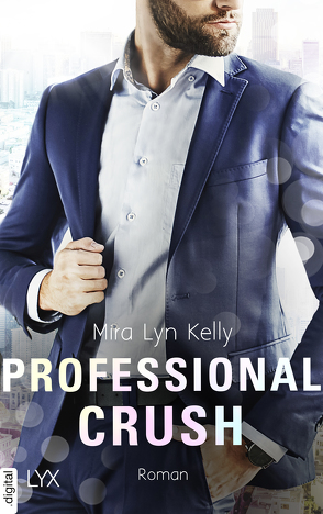 Professional Crush von Kelly,  Mira Lyn, Krug,  Michael