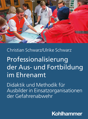 Professionalisierung der Aus- und Fortbildung im Ehrenamt von Schwarz,  Christian, Schwarz,  Ulrike
