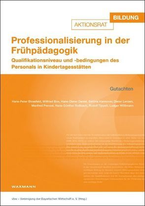 Professionalisierung in der Frühpädagogik von vbw – Vereinigung der Bayerischen Wirtschaft e.V.