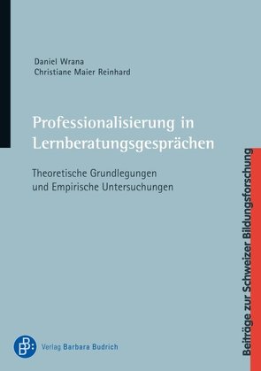 Professionalisierung in Lernberatungsgesprächen von Maier Reinhard,  Christiane, Wrana,  Daniel