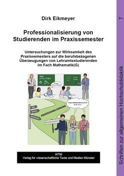 Professionalisierung von Studierenden im Praxissemester von Eikmeyer,  Dirk