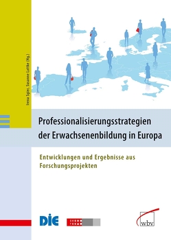 Professionalisierungsstrategien der Erwachsenenbildung in Europa von Lattke,  Susanne, Sgier,  Irena