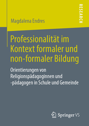 Professionalität im Kontext formaler und non-formaler Bildung von Endres,  Magdalena