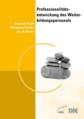 Professionalitätsentwicklung des Weiterbildungspersonals von Kollewe,  Lea Maria, Kraft,  Susanne, Seitter,  Wolfgang