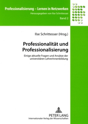 Professionalität und Professionalisierung von Schrittesser,  Ilse