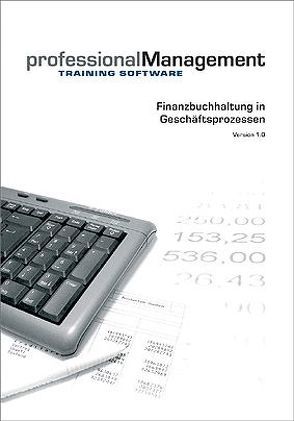 professionalManagement: Finanzbuchhaltung in Geschäftsprozessen / Erfassung von Leistungs- und Wertströmen