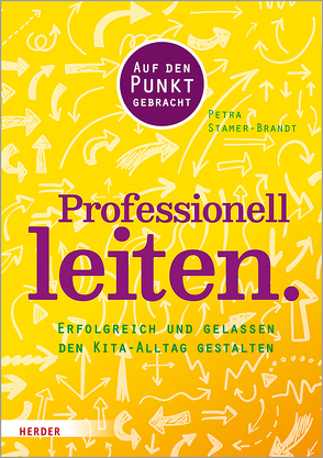 Professionell leiten. von Stamer-Brandt,  Petra