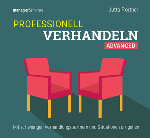 Professionell verhandeln – Advanced (Trainingskonzept) von Jutta,  Portner
