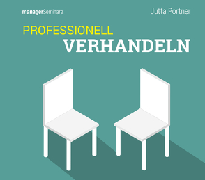 Professionell verhandeln – Basics (Trainingskonzept) von Portner,  Jutta