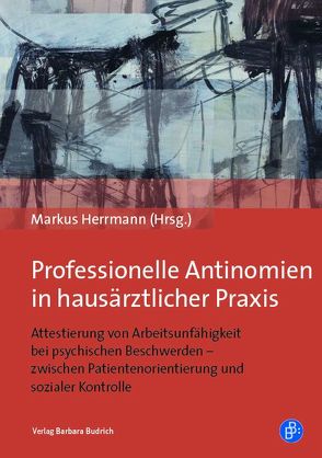 Professionelle Antinomien in hausärztlicher Praxis von Herrmann,  Markus