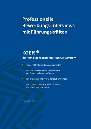 Professionelle Bewerbungs-Interviews mit Führungskräften von Ebner,  Josef
