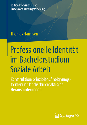Professionelle Identität im Bachelorstudium Soziale Arbeit von Harmsen,  Thomas