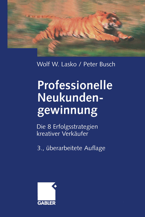 Professionelle Neukundengewinnung von Busch,  Peter, Lasko,  Wolf