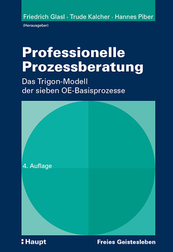 Professionelle Prozessberatung von Glasl,  PD Dr. Friedrich, Kalcher,  Trude, Piber,  Dr. Hannes