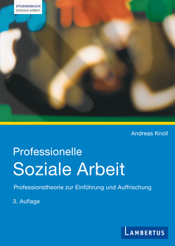 Professionelle Soziale Arbeit von Knoll,  Andreas