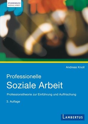 Professionelle Soziale Arbeit von Knoll,  Andreas