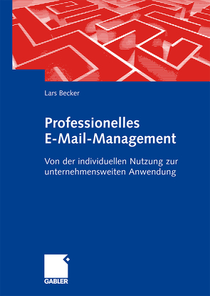 Professionelles E-Mail-Management von Becker,  Lars, Klug,  Sonja Ulrike