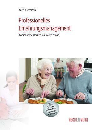 Professionelles Ernährungsmanagement von Kurzmann,  Karin
