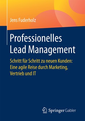 Professionelles Lead Management von Fuderholz,  Jens