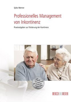 Professionelles Management von Inkontinenz von Werner,  Sylke