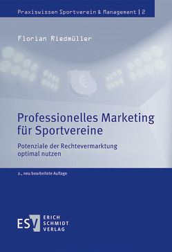 Professionelles Marketing für Sportvereine von Riedmüller,  Florian