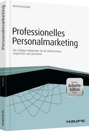 Professionelles Personalmarketing – inkl. Arbeitshilfen online von Konschak,  Bernd