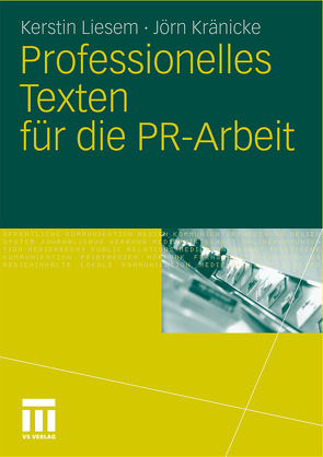 Professionelles Texten für die PR-Arbeit von Kränicke,  Jörn, Liesem,  Kerstin