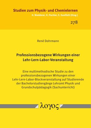 Professionsbezogene Wirkungen einer Lehr-Lern-Labor-Veranstaltung von Dohrmann,  René