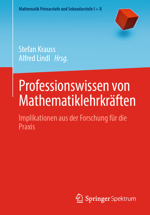 Professionswissen von Mathematiklehrkräften von Krauss,  Stefan, Lindl,  Alfred