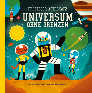 Professor Astrokatz Universum ohne Grenzen von Newman,  Ben, Prahl,  Sylvia, Walliman,  Dominic