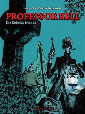 Professor Bell / Professor Bell Bd. 5 von Hatt,  Lorenz, Sfar,  Joann, Tanquerelle,  Hervé, Ulrich,  Johann
